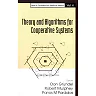 Theory And Algorithms For Cooperative Systems