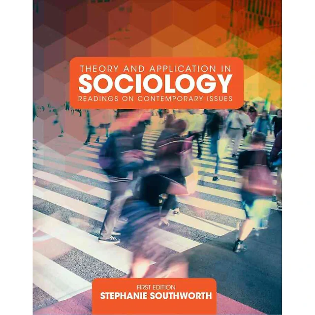 Theory and Application in Sociology, 1st Edition