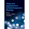 Theory and Applications of Colloidal Suspension Rheology