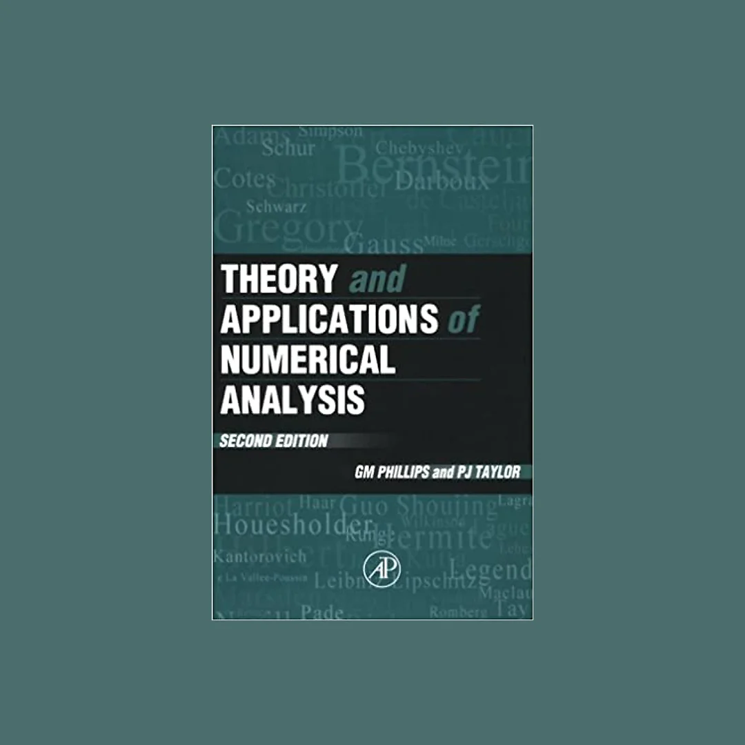 Theory and Applications of Numerical Analysis