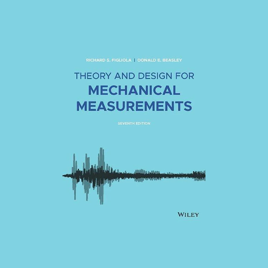 Theory And Design For Mechanical Measurements 7Th Edition