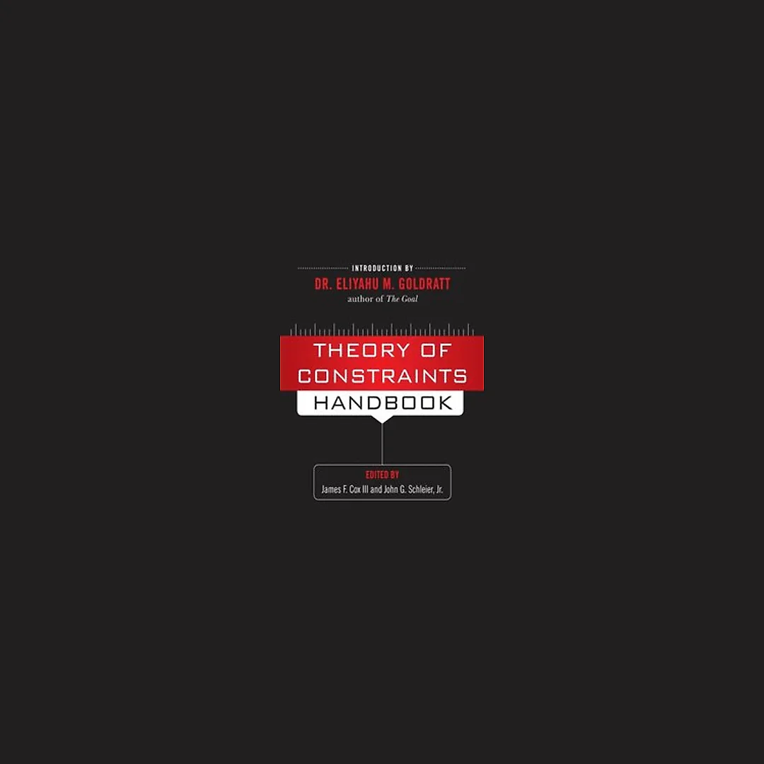 Theory of Constraints Handbook
