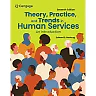 Theory Practice and Trends in Human Services: An Introduction 7th Edition