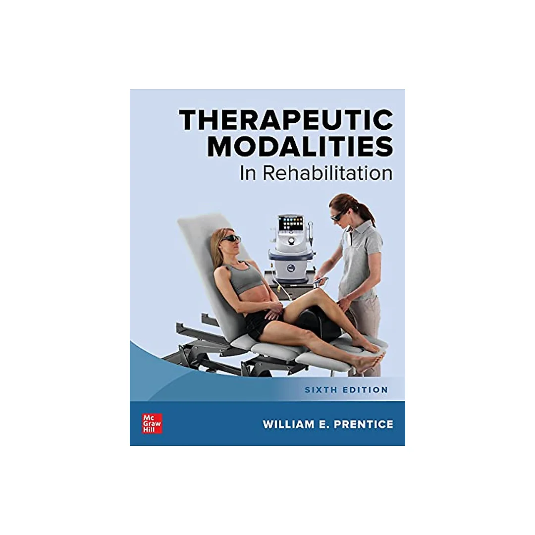 Therapeutic Modalities in Rehabilitation, Sixth Edition (6th Edition)
