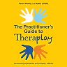 Theraplay® - The Practitioner's Guide