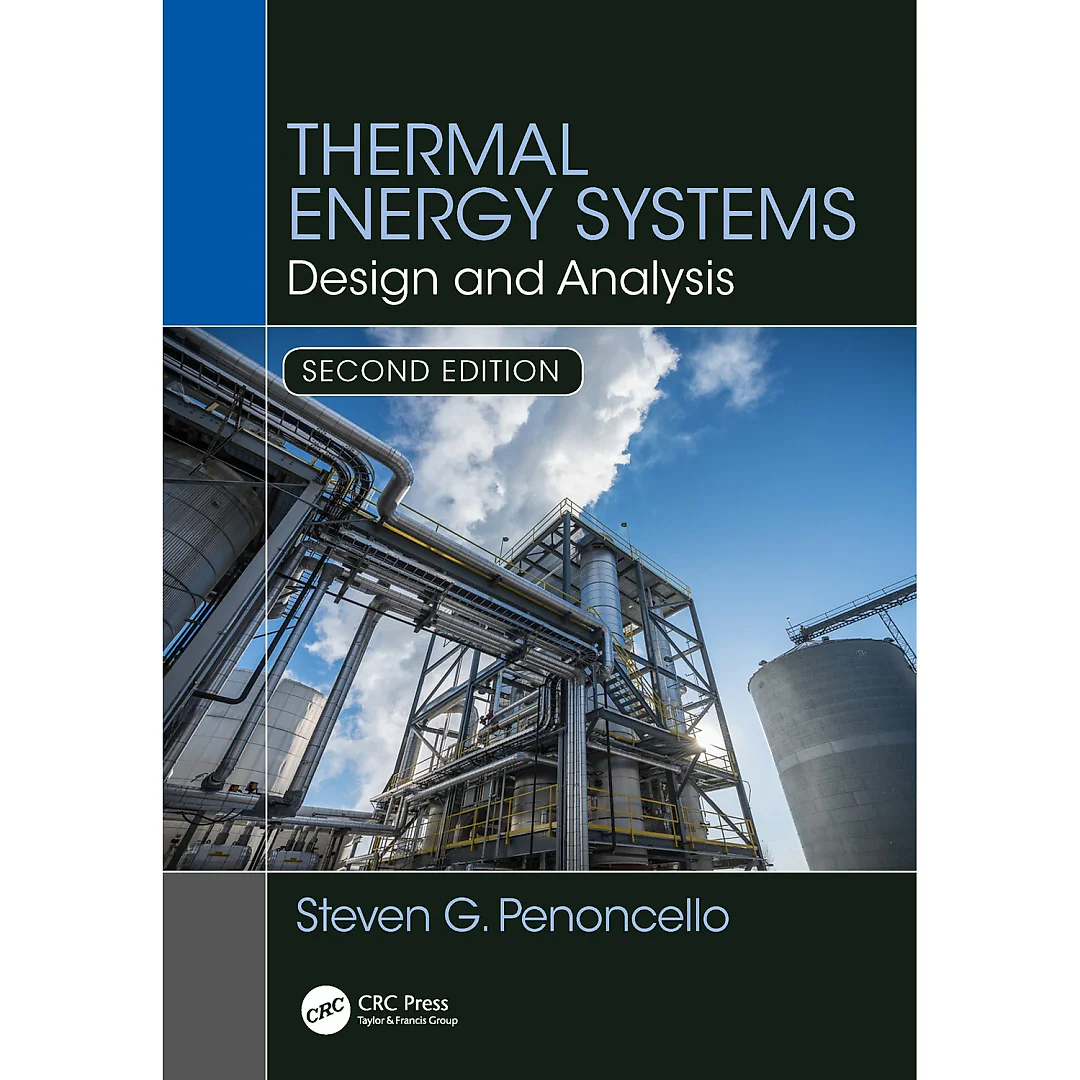 Thermal Energy Systems: Design and Analysis, Second Edition
