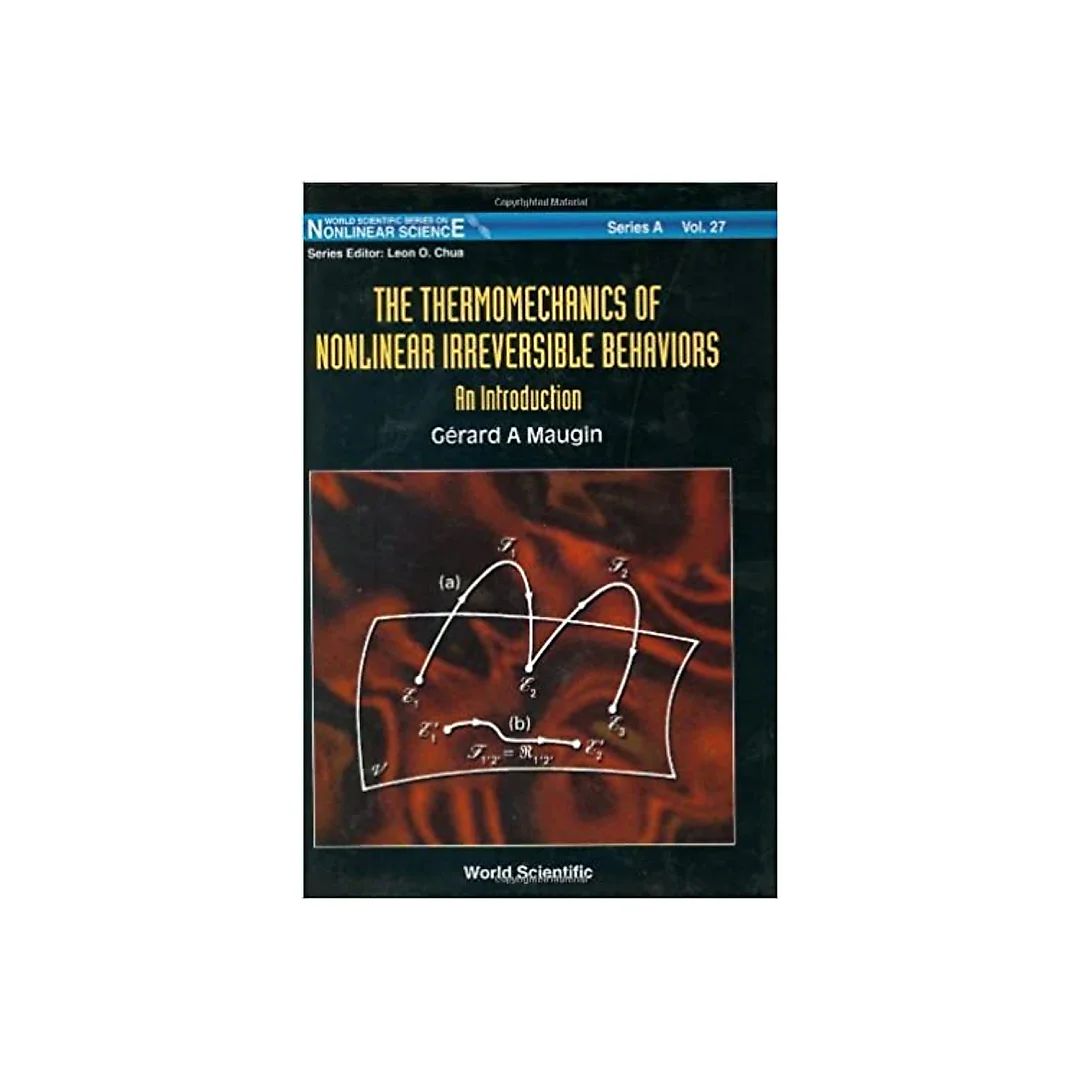 Thermomechanics Of Nonlinear Irreversible Behaviours, The