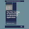 Thin Film Coatings for Biomaterials and Biomedical Applications