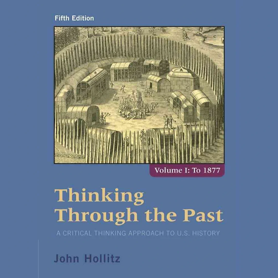 Thinking Through the Past Volume I 5th Edition
