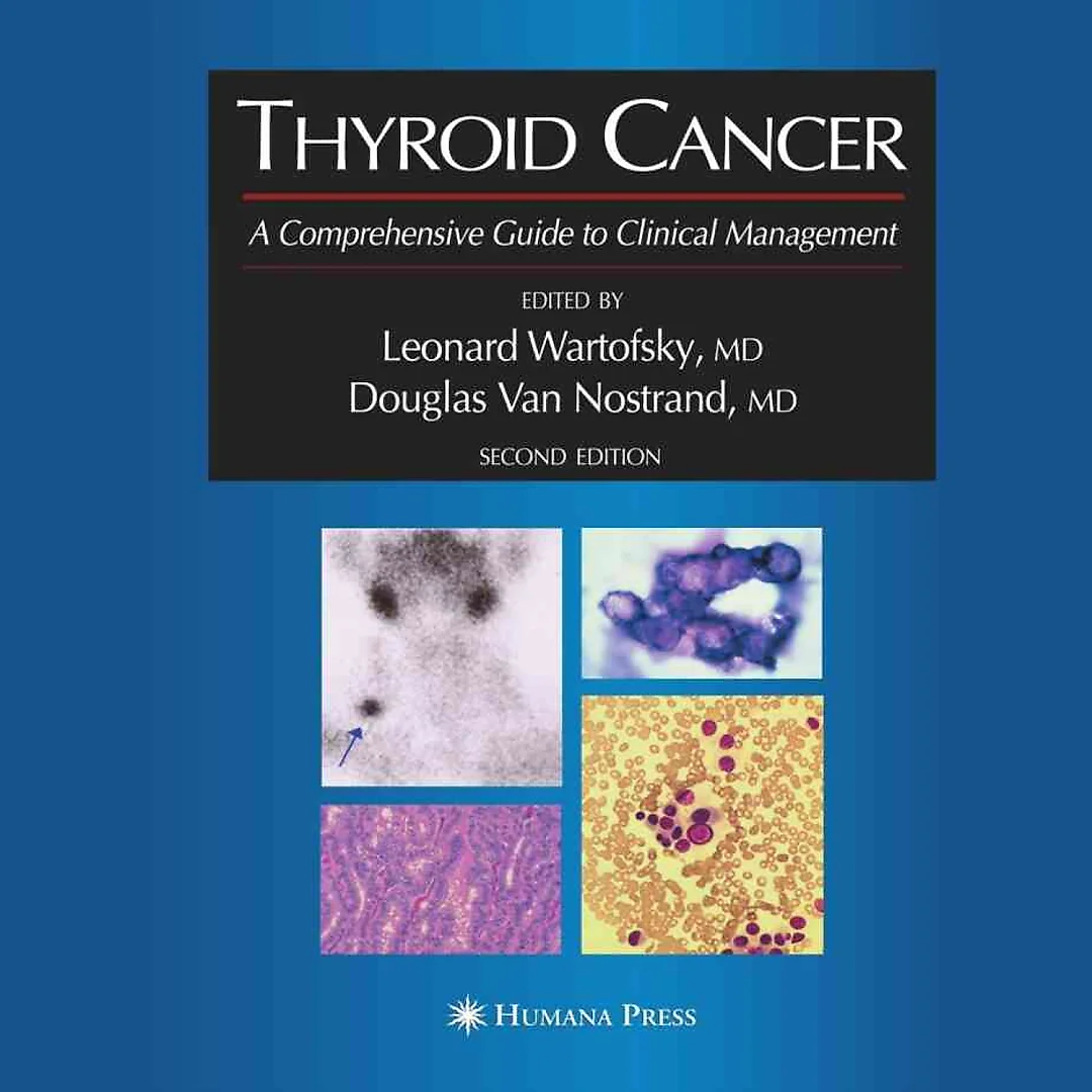 Thyroid Cancer: A Comprehensive Guide to Clinical Management