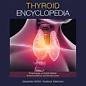 Thyroid Encyclopedia: Encyclopedia of Thyroid Disease, Thyroid Conditions and Thyroid Cancer