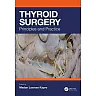 Thyroid Surgery: Principles and Practice