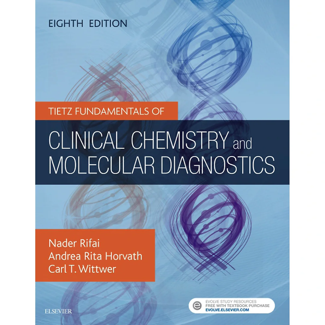 Tietz Fundamentals of Clinical Chemistry and Molecular Diagnostics