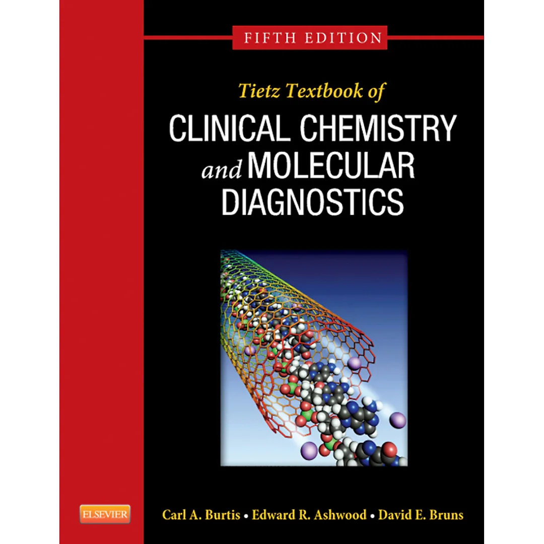 Tietz Textbook of Clinical Chemistry and Molecular Diagnostics