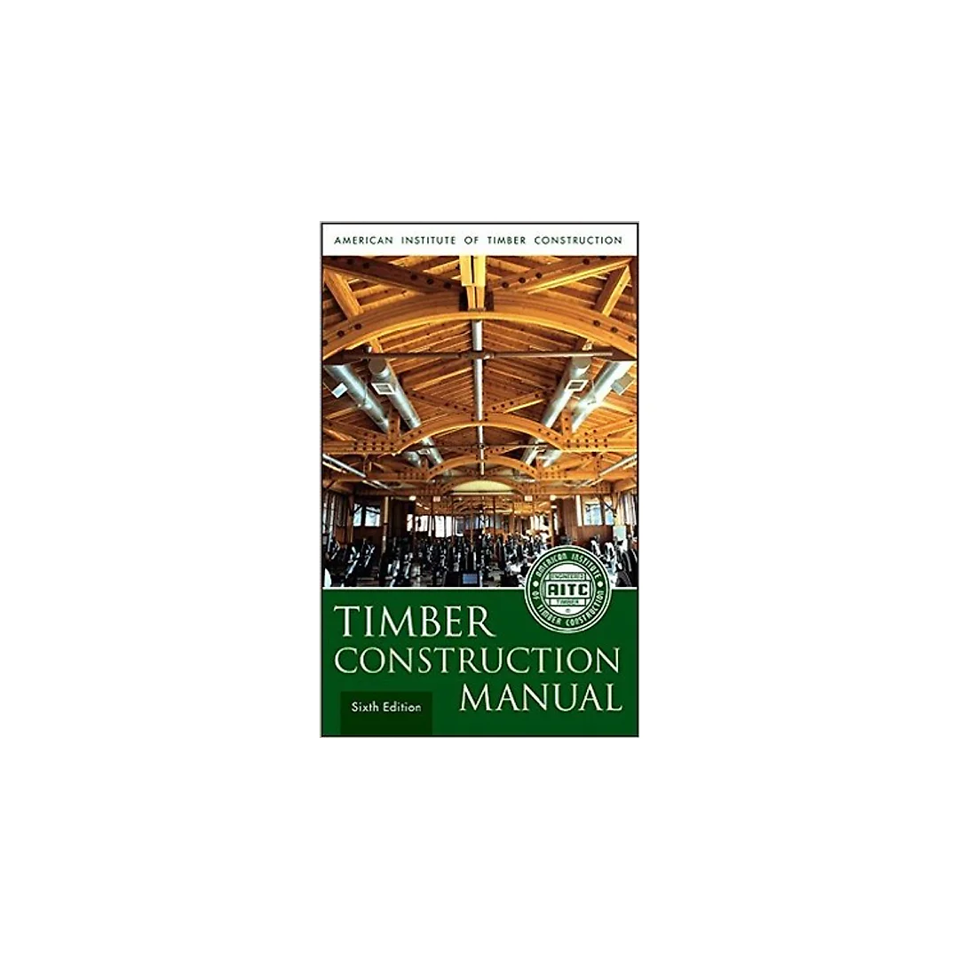 Timber Construction Manual