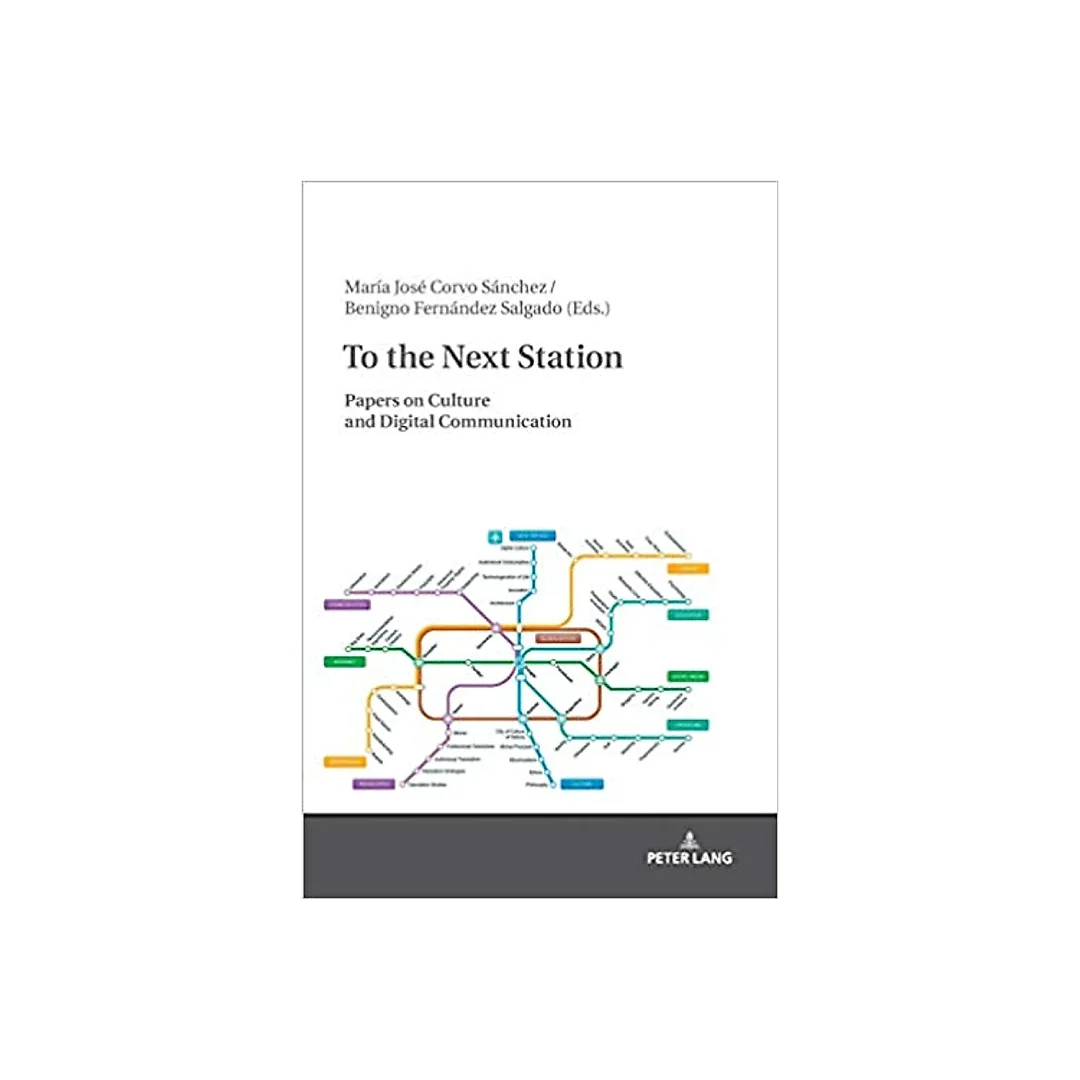 To the Next Station: Papers on Culture and Digital Communication