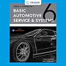Today's Technician: Basic Automotive Service and Systems Classroom Manual and Shop Manual 6th Edition
