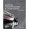 Today's Technician: Manual Transmissions and Transaxles Classroom Manual and Shop Manual 6th Edition