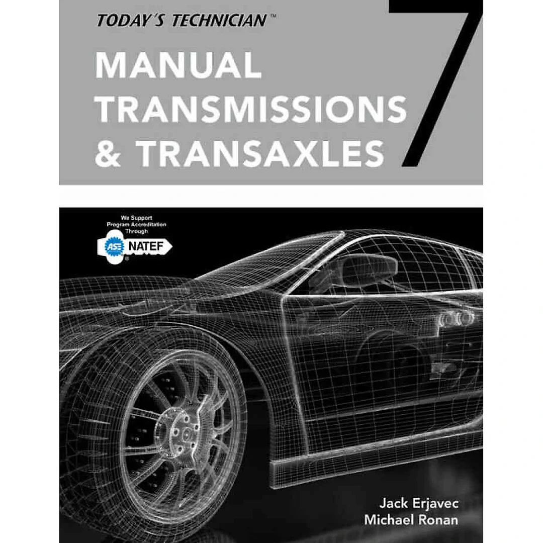 Today's Technician: Manual Transmissions and Transaxles Classroom Manual and Shop Manual 7th Edition