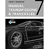 Today's Technician: Manual Transmissions and Transaxles Classroom Manual and Shop Manual 7th Edition