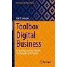 Toolbox Digital Business: Leadership, Business Models, Technologies and Change