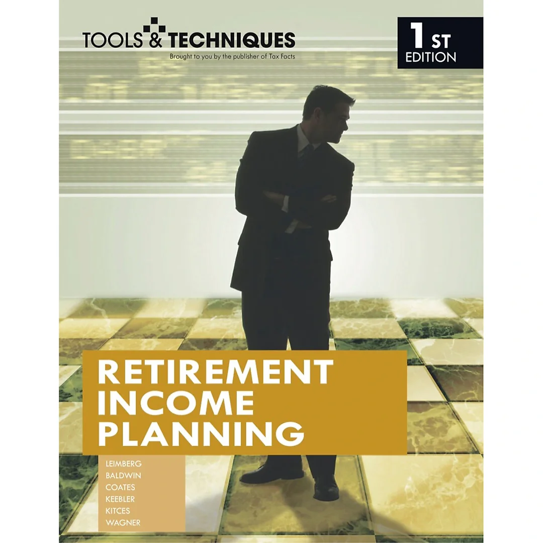 Tools &amp; Techniques of Retirement Income Planning