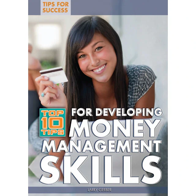 Top 10 Tips for Developing Money Management Skills