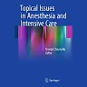 Topical Issues in Anesthesia and Intensive Care