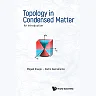 Topology In Condensed MatterAn Introduction: An Introduction