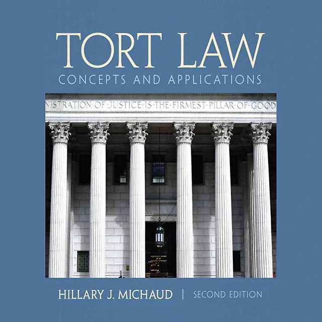 Tort Law: Concepts and Applications, 2nd Edition