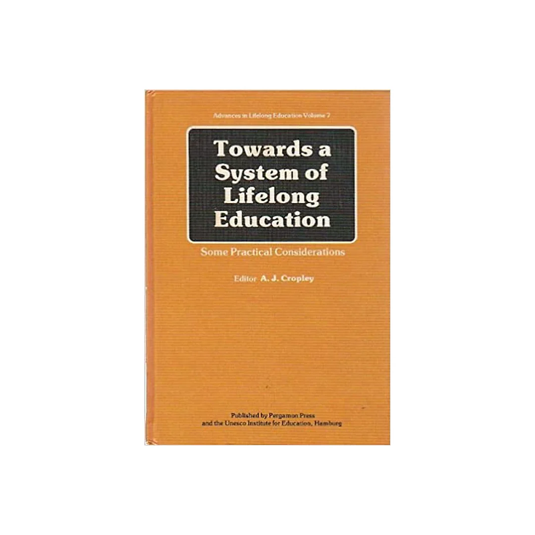Towards a System of Lifelong Education: Some Practical Considerations