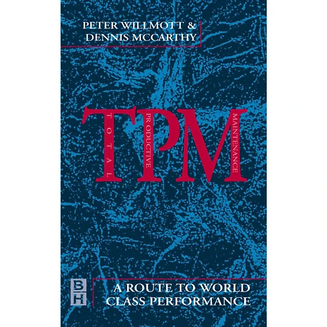 TPM - A Route to World Class Performance: A Route to World Class Performance