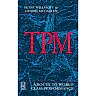 TPM - A Route to World Class Performance: A Route to World Class Performance