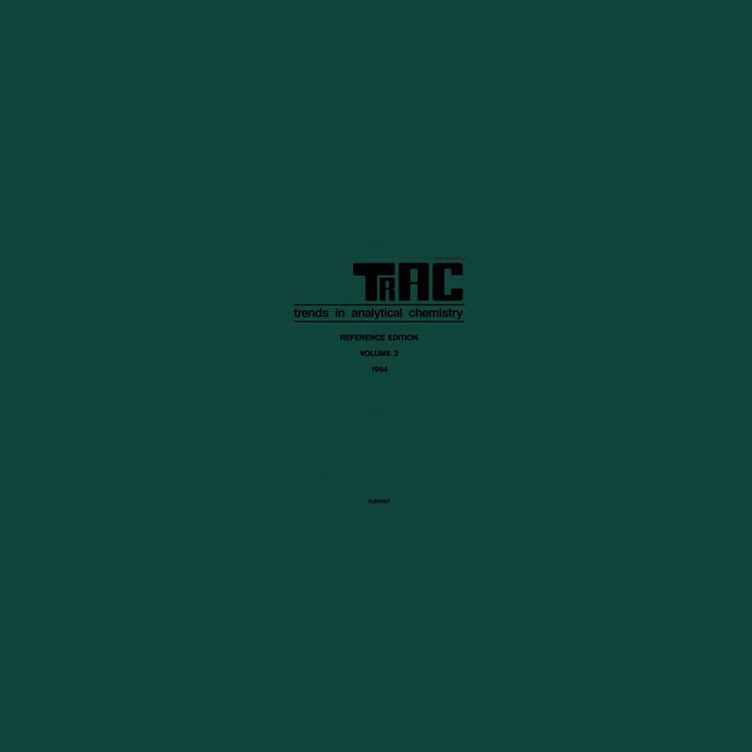 TRAC: Trends in Analytical Chemistry Volume 3