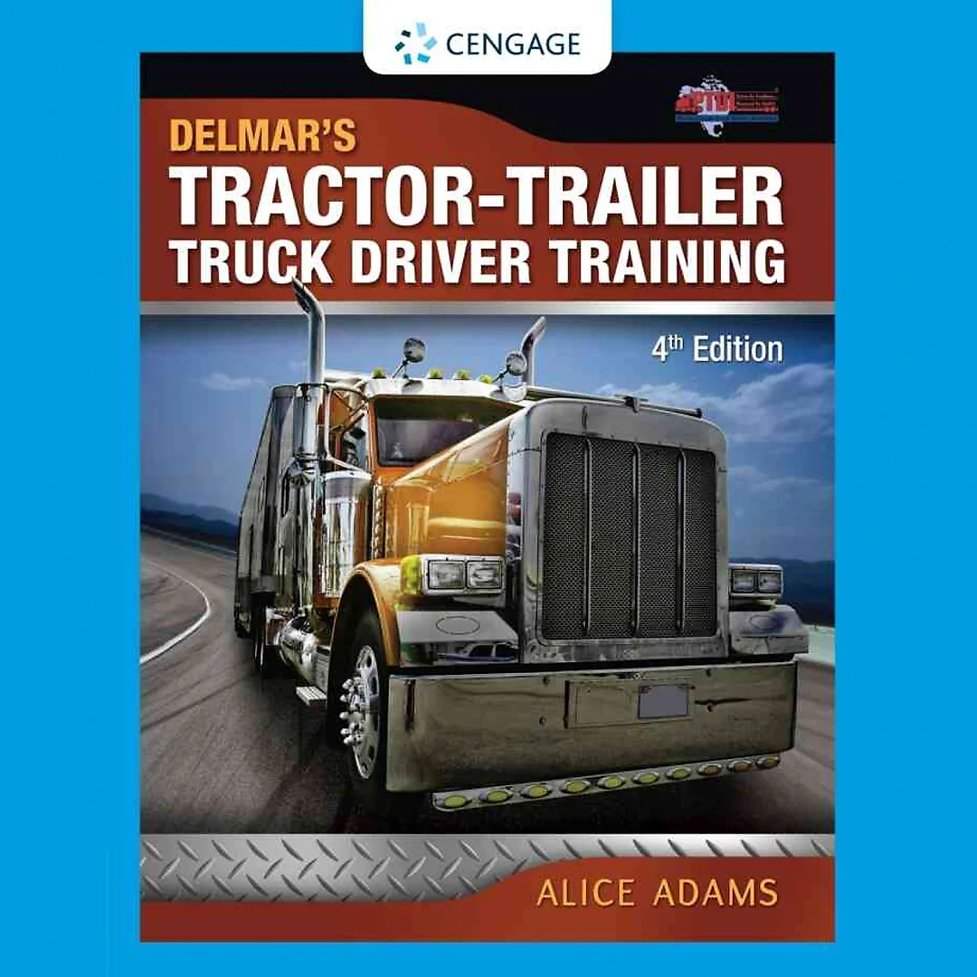 Tractor-Trailer Truck Driver Training 4th Edition
