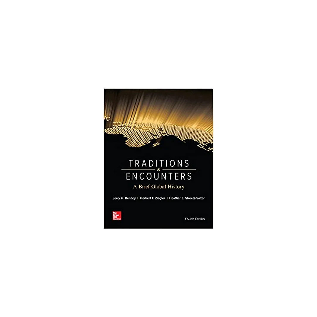 Traditions & Encounters: A Brief Global History