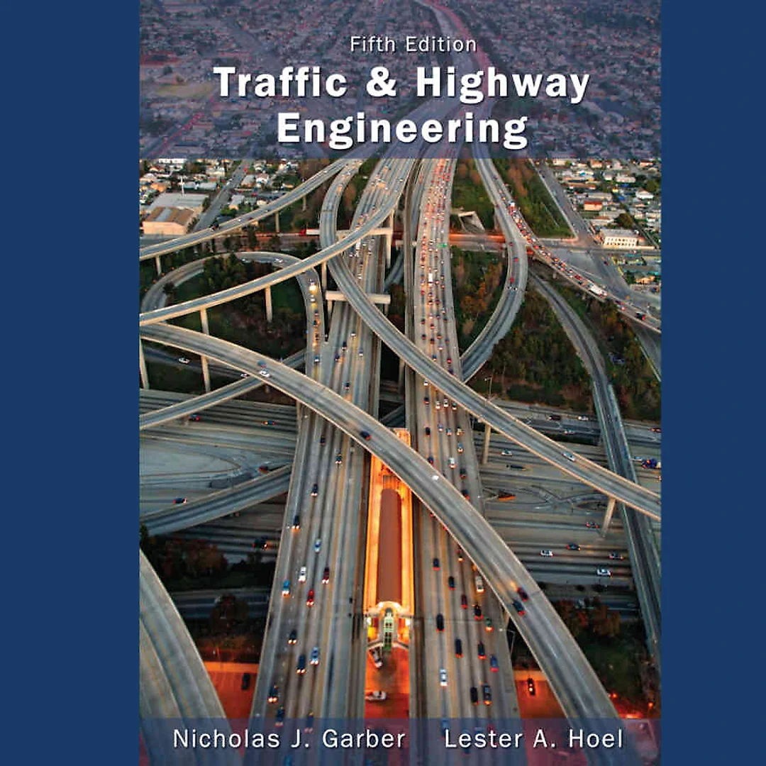 Traffic and Highway Engineering 5th Edition