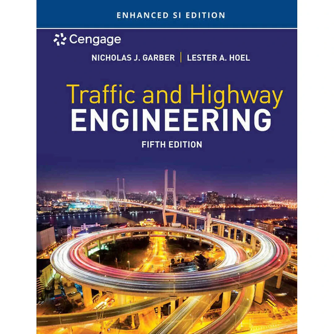 Traffic and Highway Engineering Enhanced SI Edition 5th Edition