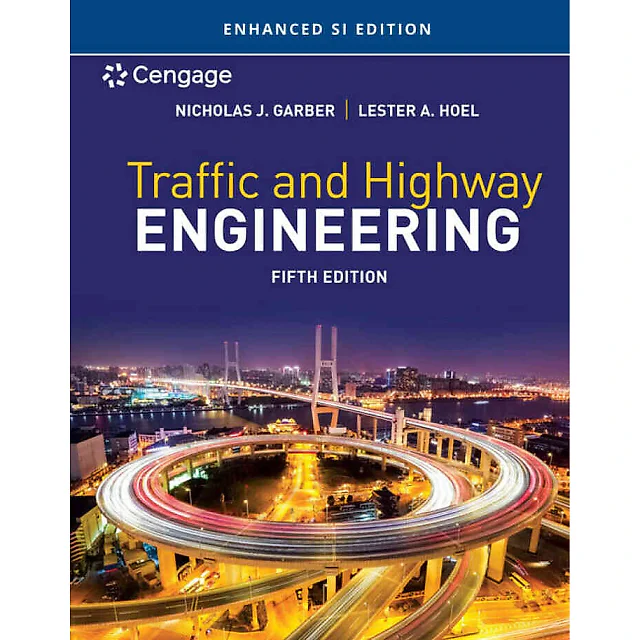 Traffic and Highway Engineering Enhanced SI Edition 5th Edition