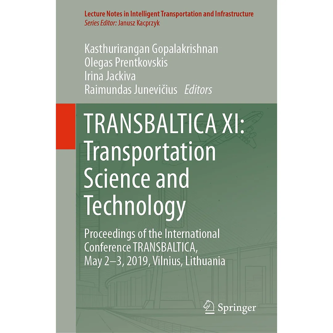 TRANSBALTICA XI: Transportation Science and Technology Proceedings of the International Conference TRANSBALTICA, May 2-3, 2019, Vilnius, Lithuania