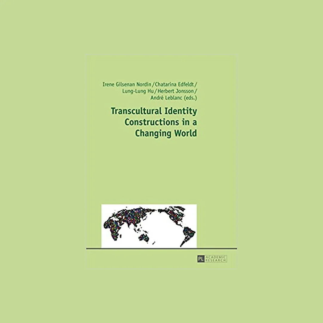 Transcultural Identity Constructions in a Changing World