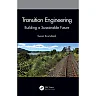 Transition Engineering: Building a Sustainable Future