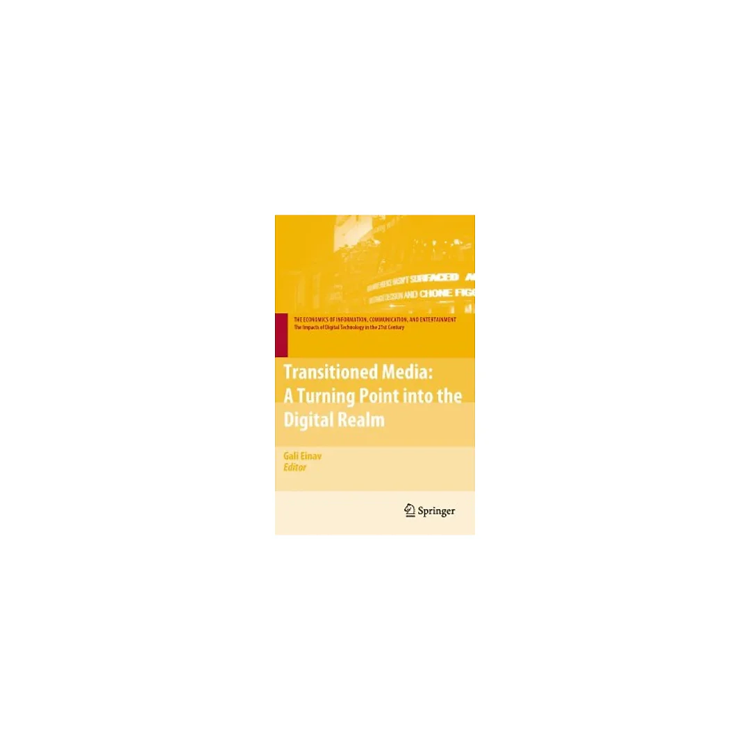 Transitioned Media: A Turning Point into the Digital Realm