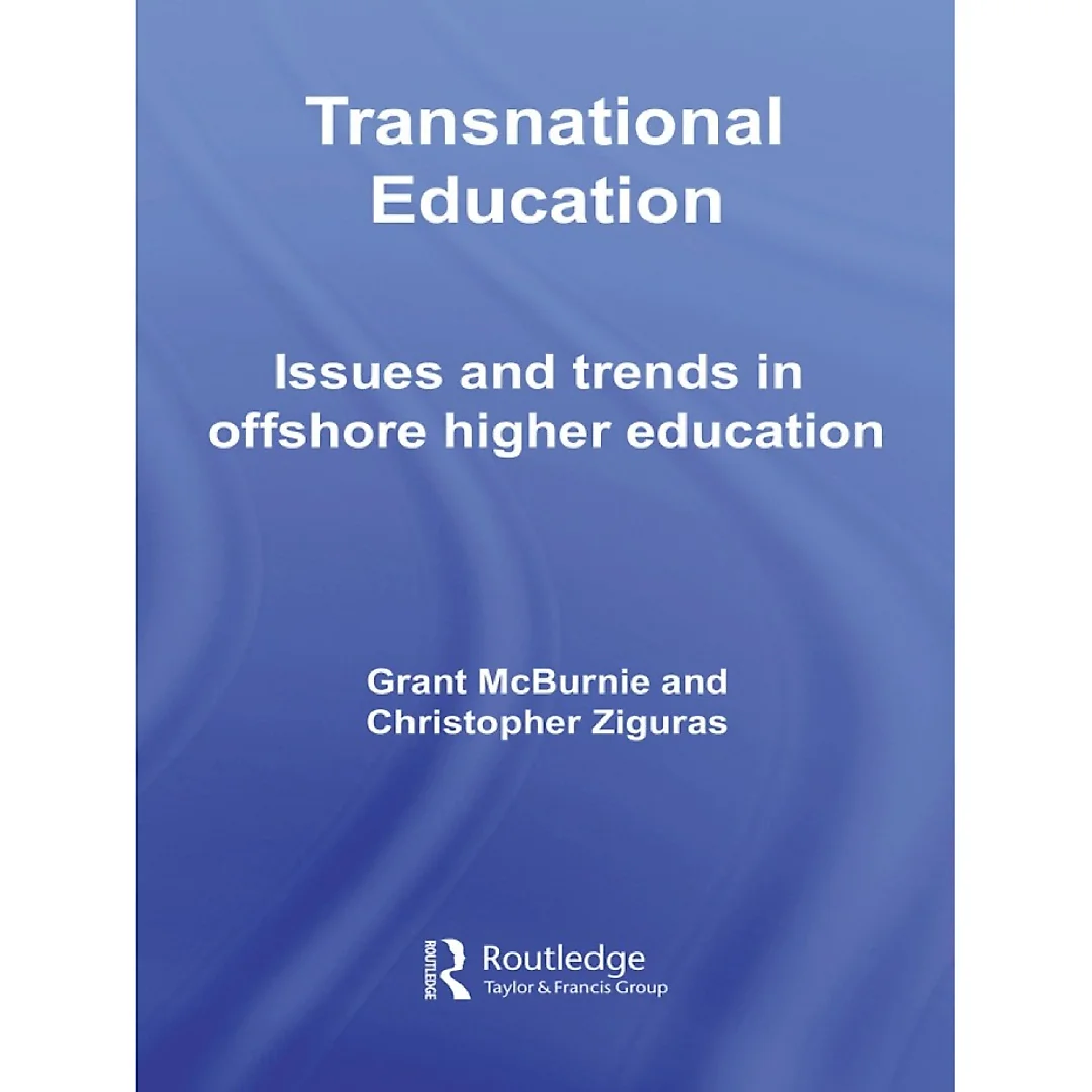 Transnational Education: Issues and Trends in Offshore Higher Education