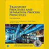 Transport Processes and Separation Process Principles, 5th Edition