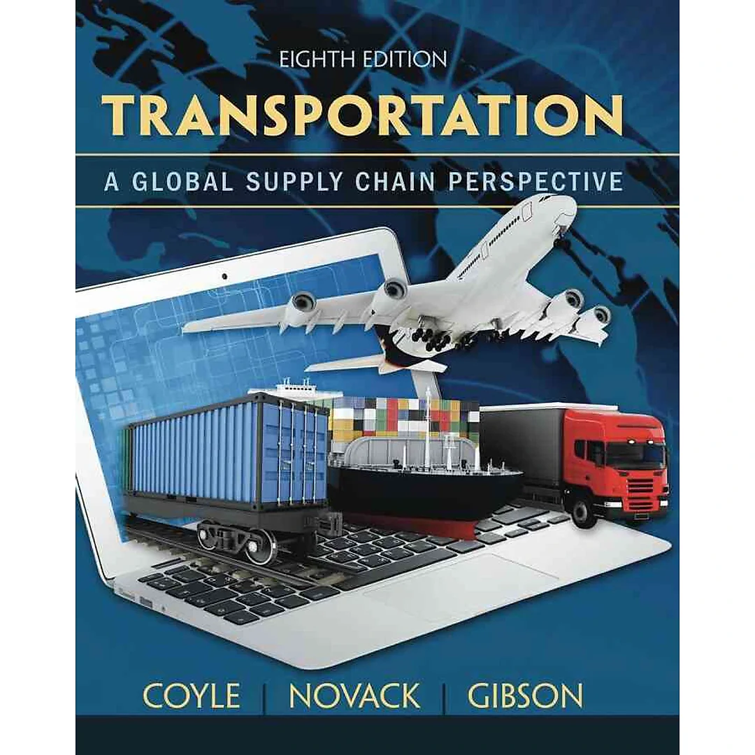 Transportation: A Global Supply Chain Perspective, 8th Edition