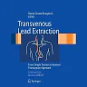 Transvenous Lead Extraction: From Simple Traction to Internal Transjugular Approach