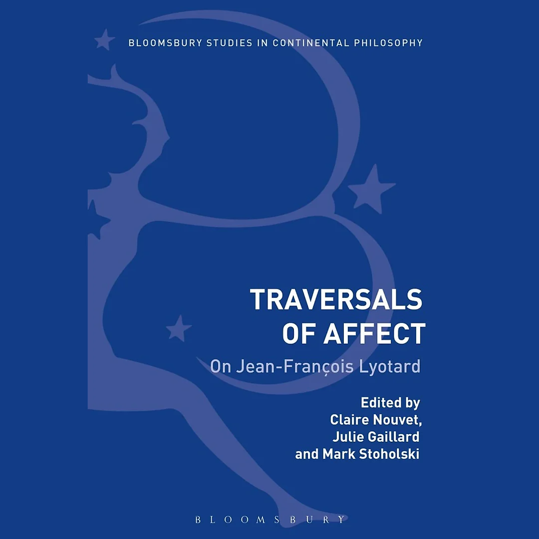 Traversals of Affect: On Jean-François Lyotard
