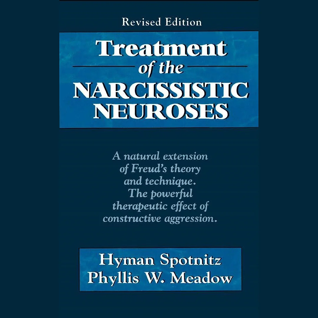 Treatment of the Narcissistic Neuroses