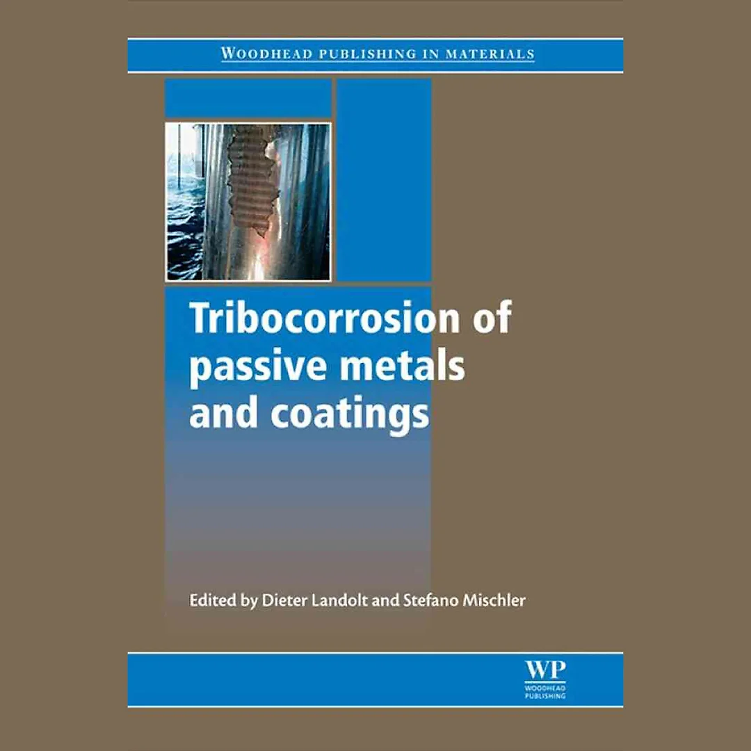 Tribocorrosion of Passive Metals and Coatings